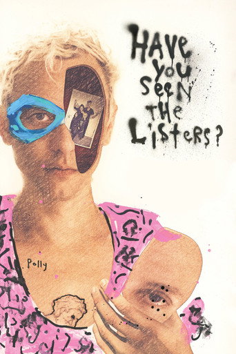 Movie poster for Have You Seen the Listers? (2018)