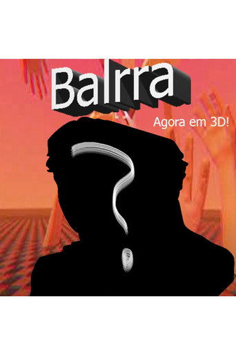 Movie poster for Balrra: Agora em 3D! (2024)