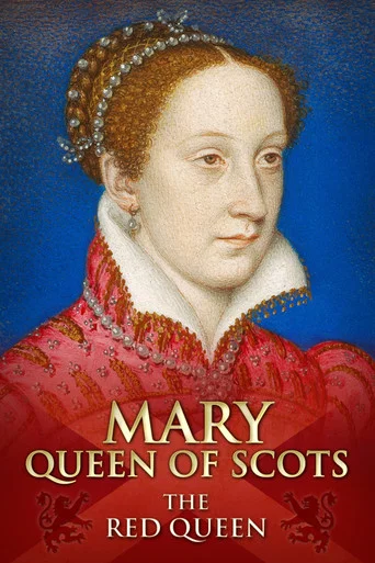 Movie poster for Mary Queen of Scots: The Red Queen (2014)