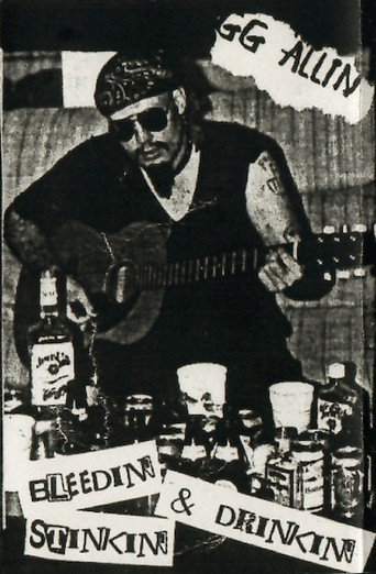 Movie poster for GG Allin: Bleedin', Stinkin' & Drinkin' (1991)