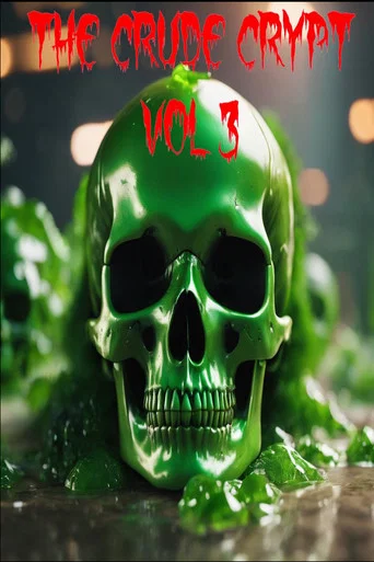 Movie poster for The Crude Crypt Vol 3