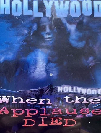 Movie poster for When the Applause Died (1990)