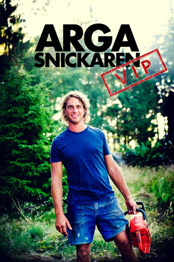 Arga snickaren VIP poster