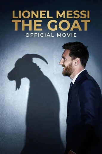 Movie poster for Lionel Messi - The GOAT - Official Movie (2019)