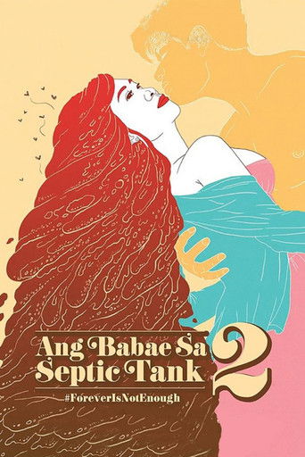 Ang Babae sa Septic Tank 2: #ForeverIsNotEnough poster