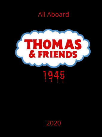 Movie poster for Thomas And Friends 1945 (2020)
