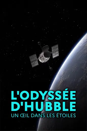 Movie poster for L'odyssée d'Hubble, un œil dans les étoiles (2022)