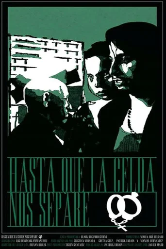 Movie poster for Hasta que la celda nos separe (2015)
