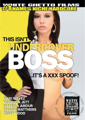 Movie poster for This Isn't Undercover Boss...It's A XXX Spoof! (2013)