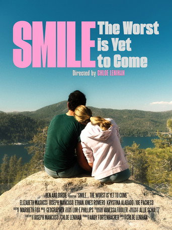 Smile... The Worst is Yet to Come poster