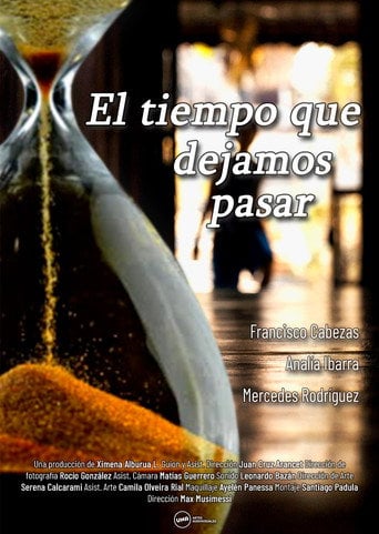 Movie poster for El tiempo que dejamos pasar (2022)