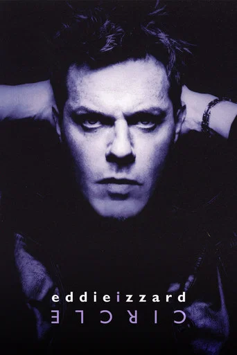 Movie poster for Eddie Izzard: Circle (2002)