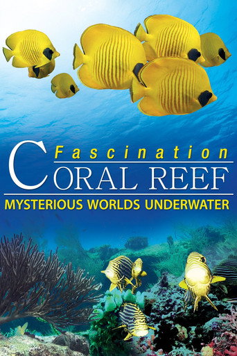 Movie poster for Fascination Coral Reef: Mysterious Worlds Underwater (2012)
