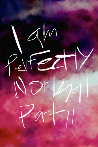Movie poster for I am Perfectly Normal: Part II (2023)