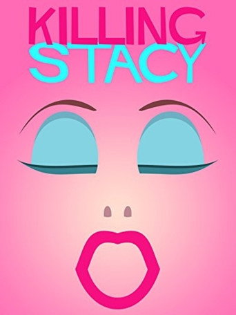 Movie poster for Killing Stacy (2014)