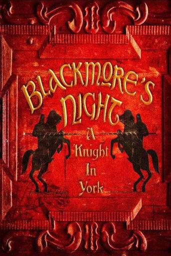 Movie poster for Blackmore's Night: A Knight In York (2012)