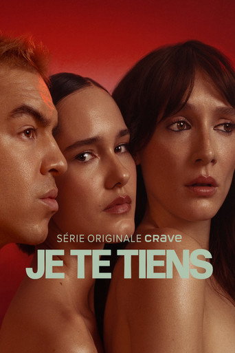 Series poster for Je te tiens (2026)