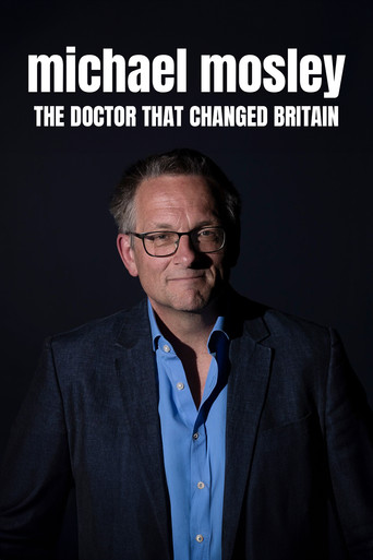 Michael Mosley: The Doctor Who Changed Britain poster