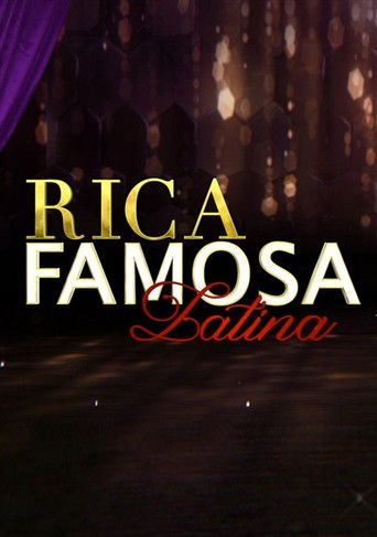 Rich, Famous, Latina poster