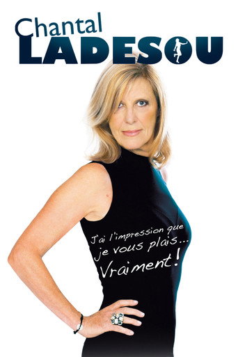 Movie poster for Chantal Ladesou - J'ai l'impression que je vous plais (2013)