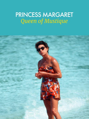 Movie poster for Princess Margaret: Queen of Mustique (2021)