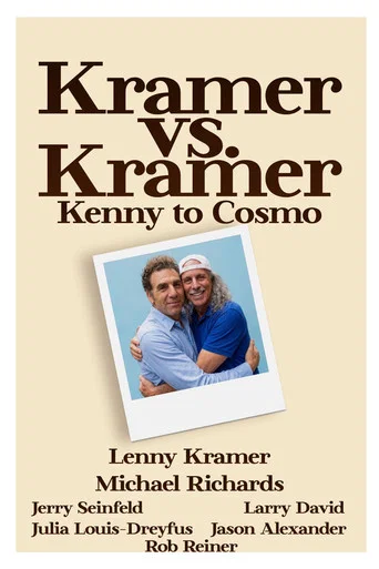 Movie poster for Kramer vs. Kramer: Kenny to Cosmo (2004)