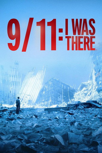 Movie poster for 9/11: I Was There (2021)