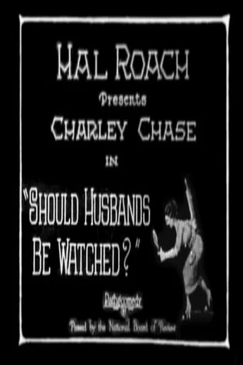 Movie poster for Should Husbands Be Watched? (1925)