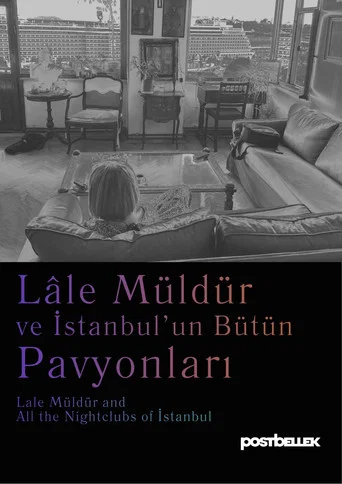 Movie poster for Lale Müldür and All the Nightclubs of Istanbul (2026)