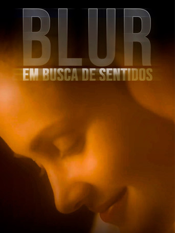 Movie poster for Blur - Em Busca de Sentidos (2022)