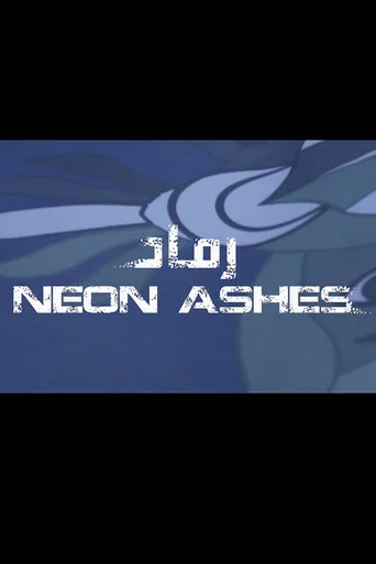 Movie poster for Neon Ashes (2020)