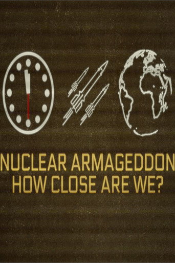 Movie poster for Nuclear Armageddon: How Close Are We? (2024)