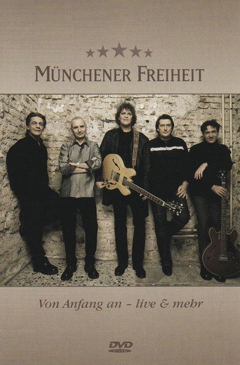 Movie poster for Münchener Freiheit - Von Anfang an - Live  & mehr (2003)