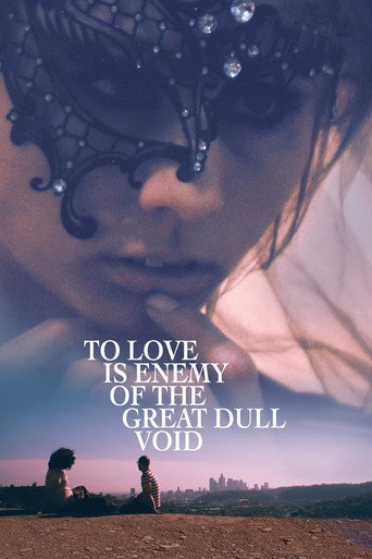 Movie poster for To Love Is Enemy of the Great Dull Void (2020)