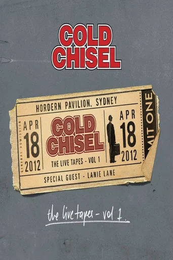 Movie poster for Cold Chisel: The Live Tapes - Volume 1 (2013)