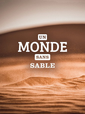 Movie poster for Un monde sans sable (2021)