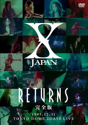 Movie poster for X JAPAN RETURNS 1993.12.31 Tokyo Dome 2 Days Live (2008)