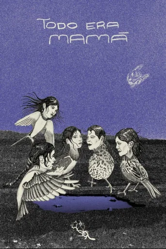 Movie poster for Todo era mamá (2025)