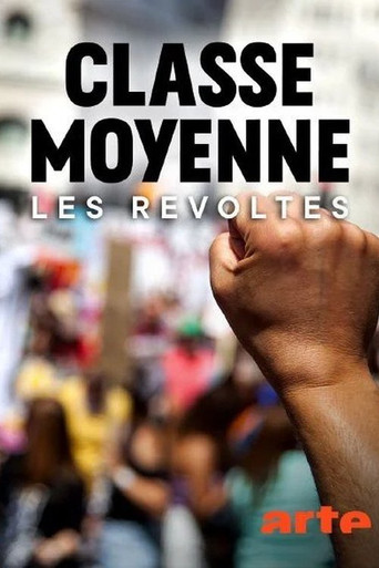 Movie poster for Classe moyenne, les révoltés (2021)