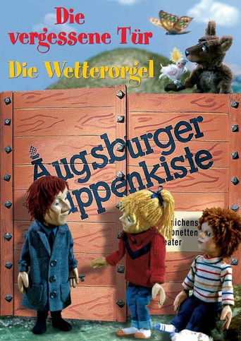 Augsburger Puppenkiste - Die vergessene Tür - Die Wetterorgel poster