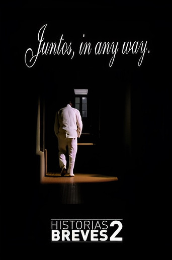 Historais Breves II: Juntos, in any way poster