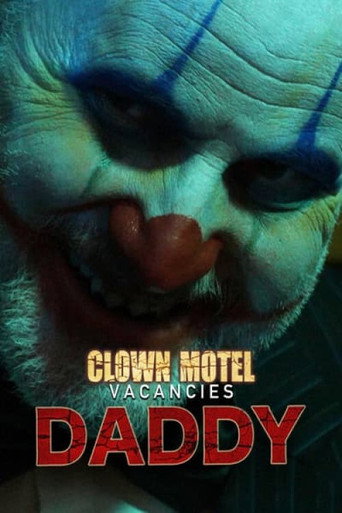 Movie poster for Clown Motel Vacancies 2: Daddy (2022)