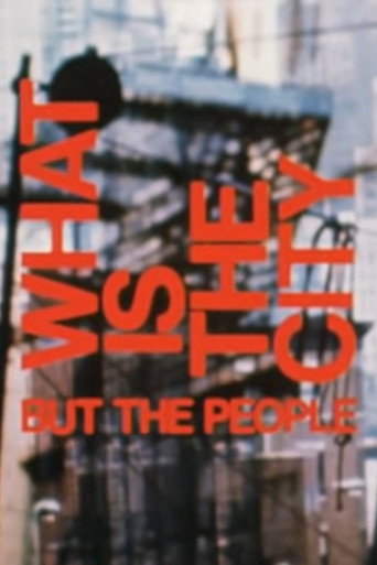 Movie poster for What Is The City But The People? (1969)