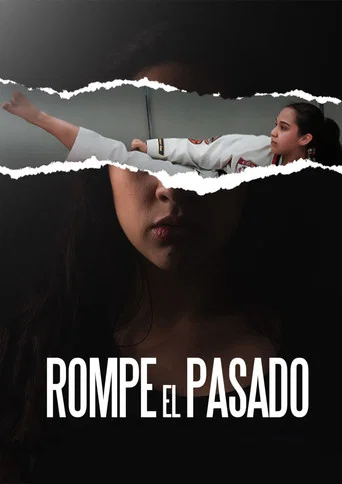 Movie poster for Rompe el Pasado (2024)