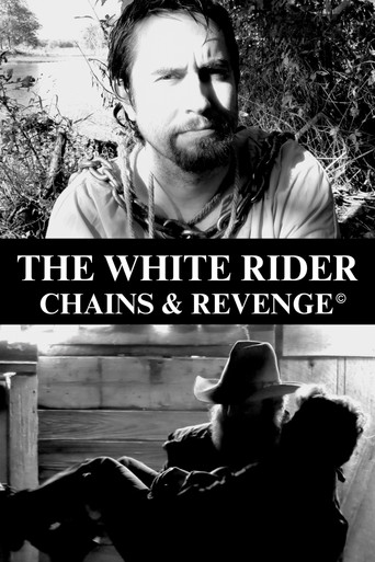 Movie poster for The White Rider: Chains & Revenge (2023)