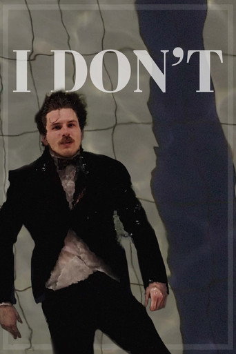 Movie poster for I Don't (2023)
