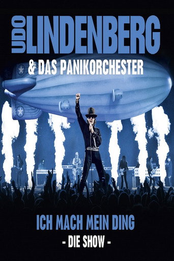 Movie poster for Udo Lindenberg & Das Panikorchester: Ich mach mein Ding - Die Show (2013)