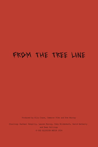 Movie poster for From The Tree Line (2025)