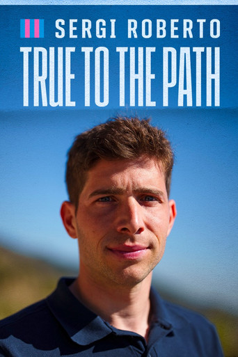 Movie poster for Sergi Roberto: True to the Path (2023)