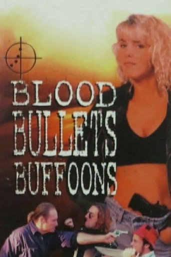 Movie poster for Blood, Bullets, Buffoons (1996)